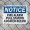 Signmission Fire Alarm Pull Station Located Below OSHA Notice Sign, Plastic, 10in W x 7in L, 2PK OS-2PACK-NS-P-710-L-12543 - alternate 4